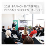 Branchentreffen des Sächsischen Handels 2023 - Handelsverband Sachsen