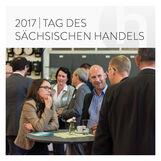 Tag des Sächsischen Handels 2017 - Handelsverband Sachsen