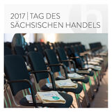 Tag des Sächsischen Handels 2017 - Handelsverband Sachsen